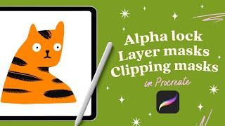 How to use Layer Masks, Clipping Masks and Alpha Lock in Procreate - A Beginners Guide