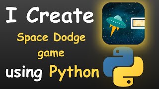 I CREATE SPACE DODGE GAME USING PYTHON