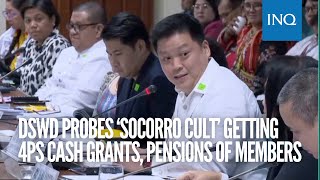 DSWD probes ‘Socorro cult’ getting 4Ps cash grants, pensions of members