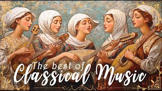 Top 50 Best of Classical Music Pieces Everyone Should Experience at Least Once | Bach, Chopin, Verdi