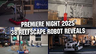 38 Robot Reveals |  FRC Premiere Night | REEFSCAPE 25 + Bonus Commentary