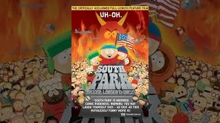 South Park: Bigger, Longer \u0026 Uncut