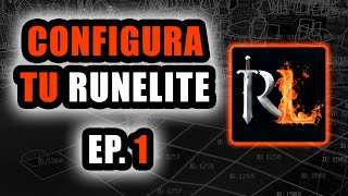 CONFIGURA TU RUNELITE  - EP. 1 - OSRS EN ESPAÑOL