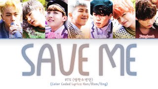 BTS (방탄소년단) – Save ME (Color Coded Lyrics Han/Rom/Eng)