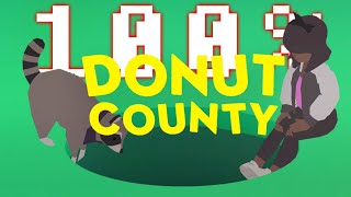 Let's 100% Donut County! (LIVE)