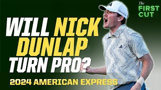 Pro Golf is Next for Nick Dunlap - The American Express | The First Cut Podcast