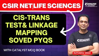 Linkage mapping and cis-trans test solved PYQs|CSIR NET Life sciences | CATALYST MCQ Practice book