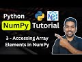 Python NumPy Tutorial 3 - Accessing Array Elements in NumPy