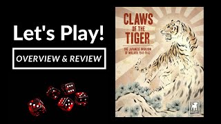 Let's Play! Claws of the Tiger: The Japanese Invasion of Malaya 1941-1942 (Overview \u0026 Review)