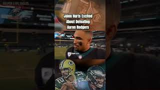 Jalen Hurts Excited About Defeating Aaron Rodgers: Philadelphia Eagles #shorts