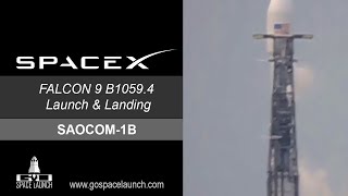 SpaceX Falcon 9 B1059.4 SAOCOM-1B | Rocket Launch and Landing