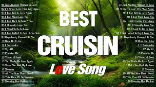 Best Love Songs Selection Best Of Cruisin Love Songs 80s 90s✅100 of Most Populer Old Evergreen Songs