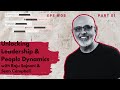 Unlocking Leadership & People Dynamics Part 01 | Raju Sajnani and Sean Campbell