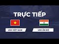 🔴 U20 Nữ Việt Nam vs U20 Nữ Ấn Độ ¦ Chiến Đấu Kiên Cường | Vòng Loại 2 Giải U20 Nữ Châu Á 2024