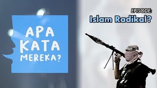 Islam itu Radikal? | Apa Kata Mereka? #1