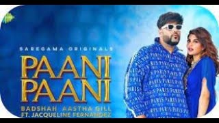 Paani Paani Full Video Song  Badshah  Jacqueline Fernandez   Aastha Gill [4k ] 2022