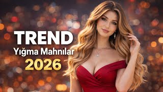 Azeri Yığma Mahnılar 2026 | En Yaxşı Hit Mahnılar Seçməsi