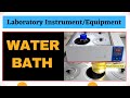 Water Bath | Laboratory Equipment | Instrumentation, Applications and Functions