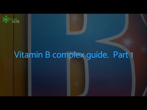 Vitamins B Complex Guide Part 1. - YouTube