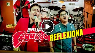 REFLEXIONA - Grupo Pegasso - Zagar Desde El Bar - canta Harold -