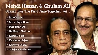 Best of Ghulam Ali & Mehdi Hassan | Ghazal | Mehdi Hassan Songs