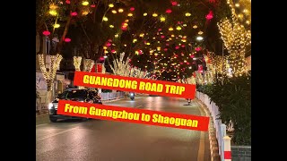 Guangdong road trip - From Guangzhou to Shaoguan