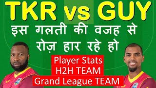 TKR vs GUY DREAM11 Today’s Match | TKR vs GUY Team Prediction|CPL2021