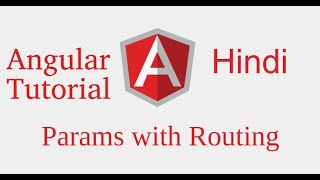 Angular 9 hindi tutorial # Params with Router | pass data in params