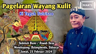 LIVE WAYANG KULIT KI TEGUH SUTRISNO - SEDEKAH BUMI DESA WONOKUPANG BALONGBENDO SIDOARJO