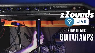 zZounds LIVE - How to Mic Guitar Amps