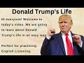 Donald Trump's life || Learning English Through Story || || Graded Reader || Improve Your English