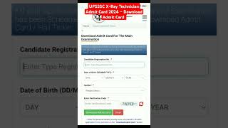 UPSSSC X-Ray Technician Admit Card 2024 – Download Admit Card #upsssc #admitcard