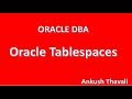 Tablespaces in oracle database