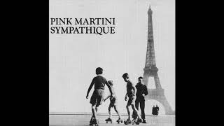 Pink Martini - Andalucia