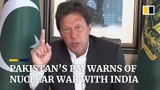 Pakistan's prime minister warns of possible nuclear war with India
