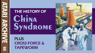 Cross Force, China Syndrome, Tape Worm - Atari Archive Episode 88
