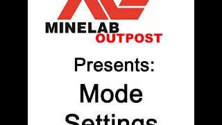 Minelab CTX 3030 Mode Settings Tutorial