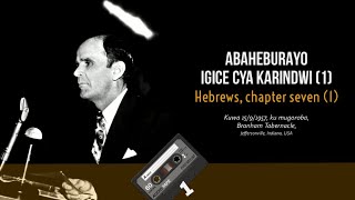 [TRADUCTION-KINY]  ABAHEBURAYO IGICE CYA KARINDWI #1  [15-09-1957] - W.M.Branham