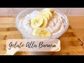 Cremoso Gelato alla Banana Fatto in Casa Senza Gelatiera - Ricetta Facile ed Estiva