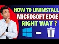 How to Uninstall Microsoft Edge the right way