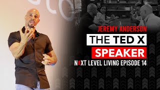 A Day In The Life As A Motivational Speaker w/Jeremy Anderson Ep. 14 "The Ted X Speaker"