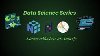 Linear Algebra Basics in NumPy: Dot Product, Matrix Multiplication, Determinants & Eigenvectors