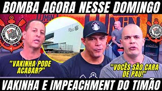 PRESIDENTE DA GAVIÕES REVELA SE VAKINHA PODE ACABAR COM IMPEACHMENT DE AUGUSTO MELO DO CORINTHIANS!