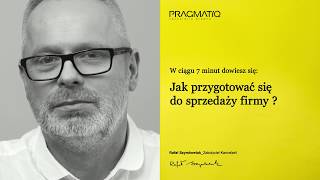 Jak przygotować się do sprzedaży firmy? 10 przykazań!