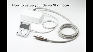 How to setup your demo NLZ motor