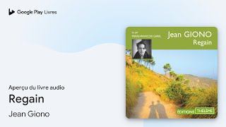 Regain de Jean Giono · Extrait du livre audio