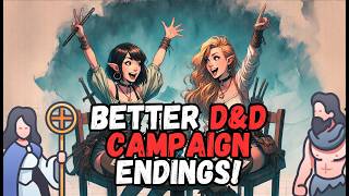D&D Campaign Endings Your Players Will NEVER Forget