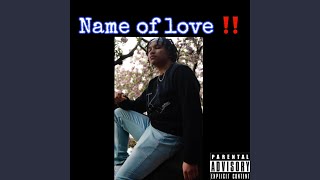 Name Of Love Pt2 (feat. Flashieboi)