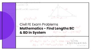 Civil FE Exam - Mathematics - Find Lengths BC \u0026 BD in System