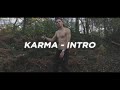 karma - intro (dir. lukasliepinis)